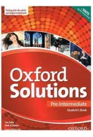 Oxford Solutions Pre-Intermediate. Podr�cznik dla liceum i technikum