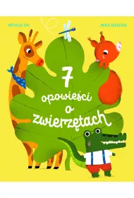 7 opowie�ci o zwierz�tach