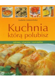 Kuchnia kt�r� polubisz