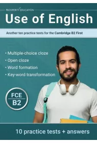 Use of English. Another ten practice tests for the Cambridge B2 First