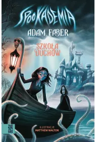 Spookademia. Szkoa duchw