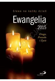 Ewangelia 2015. Droga, Prawda i �ycie. Du�a (OM)