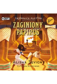 Audiobook Zaginiony papirus. Tajemnice pustyni. Tom 1 CD