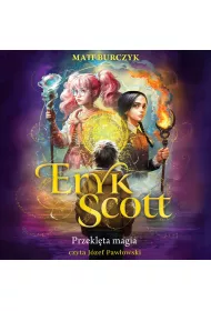Audiobook Eryk Scott. Przeklta magia mp3