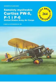 Samoloty my�liwskie Curtiss PW-8, P-1 i P-6