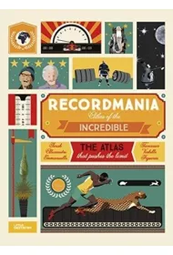 Recordmania: Atlas of the Incredible