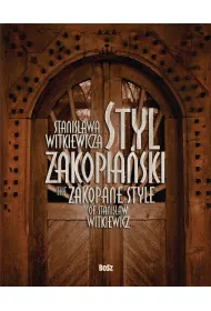 Styl zakopiaski Stanisawa Witkiewicza