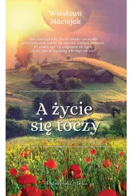 A �ycie si� toczy