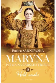 Ho�d ruski. Maryna. Polka na carskim tronie. Tom 2