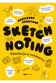 Sketchnoting. Rewolucja w notowaniu