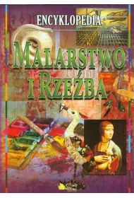 Encyklopedia dla dzieci. Malarstwo i rze�ba * *
