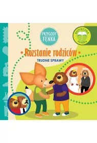 Przygody Fenka. Trudne sprawy. Rozstanie rodzicw