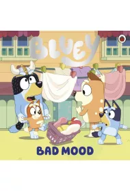 Bluey. Bad Mood