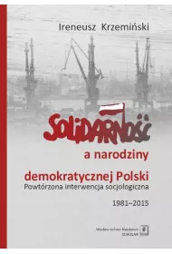 Solidarno�� a narodziny demokratycznej Polski