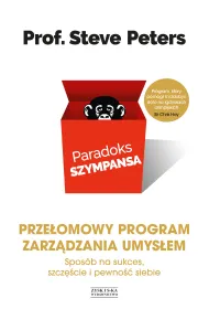 Paradoks szympansa. Prze�omowy program zarz�dzania umys�em. Spos�b na sukces, szcz�cie i pewno�� siebie