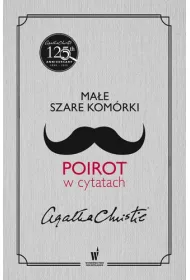 Ma�e szare kom�rki. Poirot w cytatach