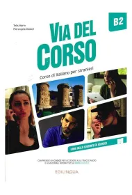 Via del Corso B2. Podr�cznik i �wiczenia