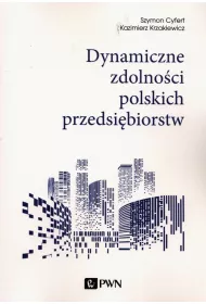 Dynamiczne zdolno�ci polskich przedsi�biorstw