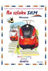Na szlaku SKM. Kolorowy portret miasta