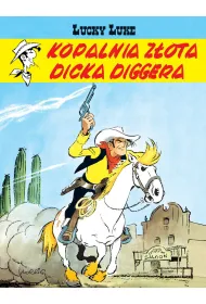 Lucky Luke. Kopalnia z�ota Dicka Diggera
