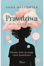 Prawdziwa nieidealna Historie, kt�re nie mog�y zosta� przemilczane