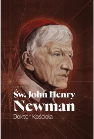 �w. John Henry Newman. Doktor Ko�cio�a