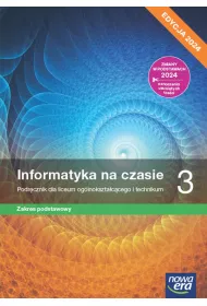 Informatyka na czasie 3. Podrcznik dla liceum oglnoksztaccego i technikum. Zakres podstawowy