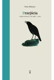 Przej�cia. Wyb�r wierszy z lat 1982-2020