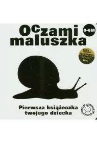 Oczami Maluszka Pierwsza Ksieczka...limak