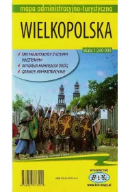 Mapa administracyjno-turystyczna Wielkopolska 1:240 000