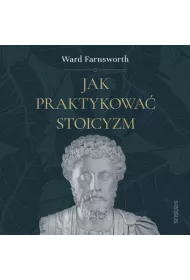 Audiobook Jak praktykowa stoicyzm mp3