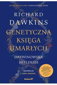 Genetyczna ksi�ga umar�ych. Darwinowska refleksja