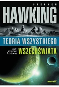 Teoria wszystkiego, czyli kr�tka historia wszech�wiata