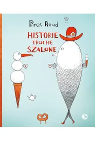 Historie troch szalone