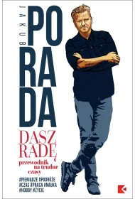 Dasz rad�. Przewodnik na trudne czasy