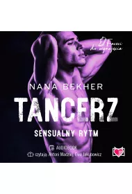 Audiobook Tancerz. Sensualny rytm. Faceci do wynajcia. Tom 9 mp3