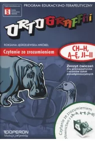 Ortograffiti. Czytanie ze zrozumieniem (ch-h, �-�, ji-ii). Zeszyt �wicze� dla gimnazjum i szk� ponadgimnazjalnych