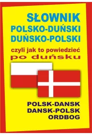 S�ownik polsko-du�ski du�sko-polski czyli jak to powiedzie� po du�sku. Oprawa twarda