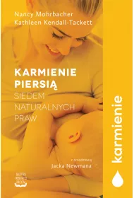 Karmienie piersi�. Siedem naturalnych praw