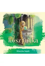 Roszpunka. Klasyka bajek