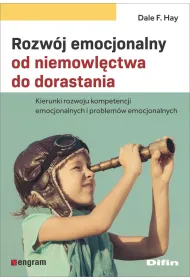 Rozw�j emocjonalny od niemowl�ctwa do dorastania. Kierunki rozwoju kompetencji emocjonalnych i problem�w emocjonalnych