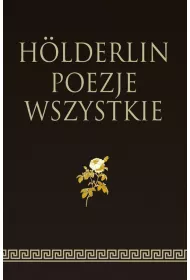 Holderlin. Poezje wszystkie