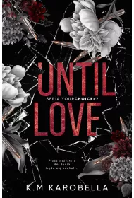 Until love. Your choice. Tom 2
