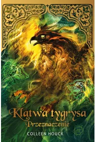 Kl�twa tygrysa. Przeznaczenie