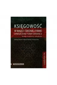 Ksigowo W Maej I redniej Firmie. Uproszczone Formy Ewidencji. Ksika Z Pyt Cd