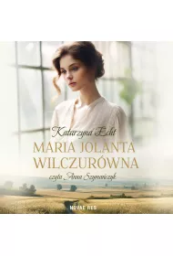 Audiobook Maria Jolanta Wilczurwna mp3