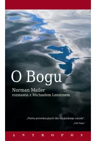 O Bogu - Norman Mailer rozmawia z Michaelem Lennonem
