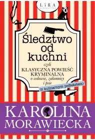 eBook �ledztwo od kuchni, czyli klasyczna powie�� kryminalna o wdowie, zakonnicy i psie (z kulinarnym podtekstem) mobi epub