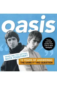 Oasis. When are you getting back together? wer. angielska