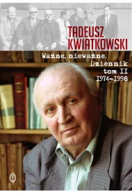 Wa�ne, niewa�ne. Dziennik 1974-1998